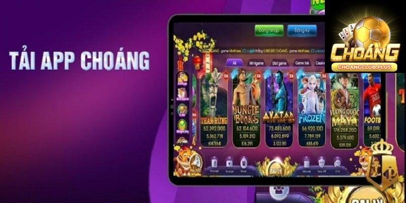 Lý do nên lựa chọn tải app ChoangClub