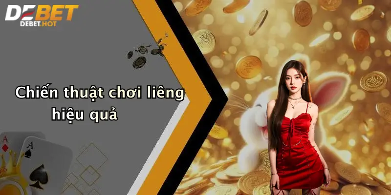 Chiến thuật chơi liêng hiệu quả